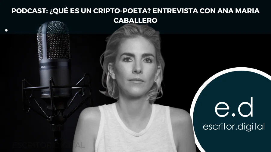 Podcast Ana Maria Caballero Cripto Poesia
